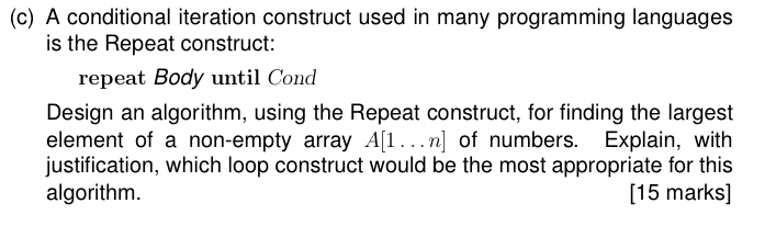Solved (c) A conditional iteration construct used in many | Chegg.com