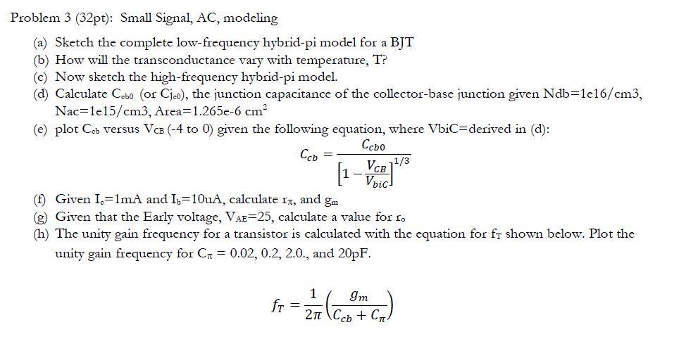 Solved Problem 3 (32pt): Small Signal, AC, modeling (a) | Chegg.com