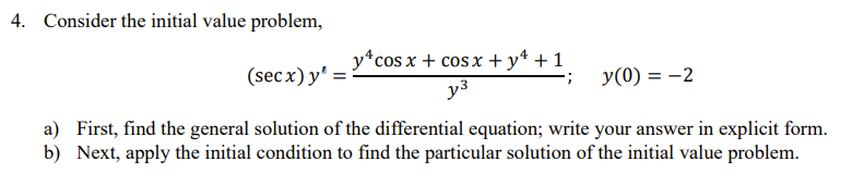 Solved 4. Consider the initial value problem, | Chegg.com