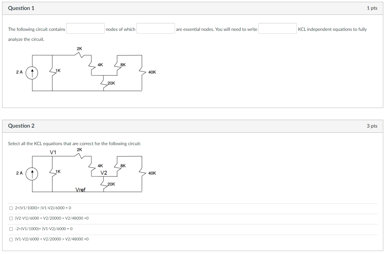 Solved Question 1 1 pts The following circuit contains nodes | Chegg.com