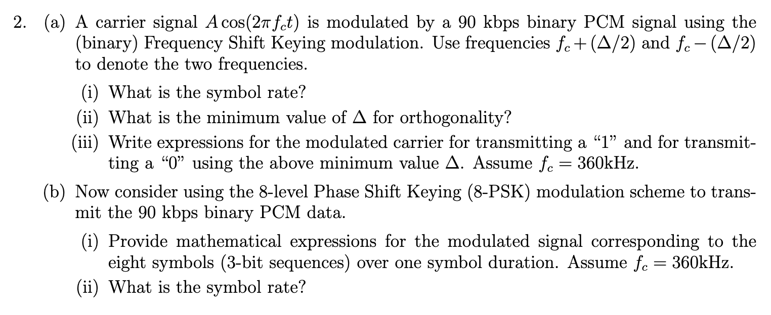 Solved 2. (a) A carrier signal A cos(21 fct) is modulated by | Chegg.com