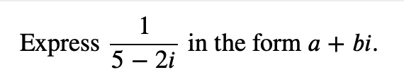 Solved Express 3 – z; in the form a + bi. a + bi. | Chegg.com