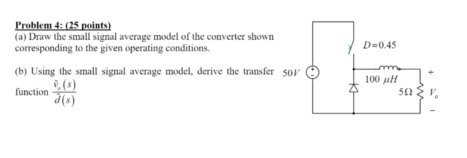 Solved Problem 4: (25 Points) (a) Draw The Small Signal | Chegg.com