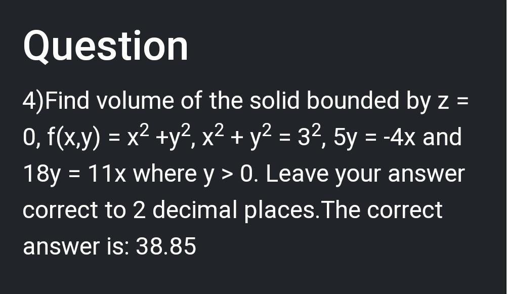 Solved Question = = ) 4)Find Volume Of The Solid Bounded By | Chegg.com