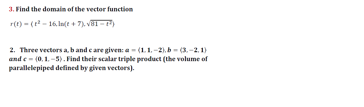 Solved 3 Find The Domain Of The Vector Function R T Chegg Com