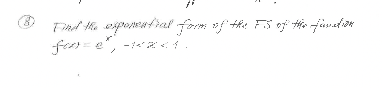 Solved Find the exponential form of the Fs of the function | Chegg.com