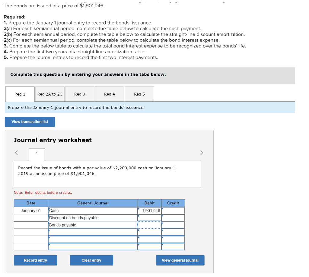 Solved The bonds are issued at a price of 1,901,046.
