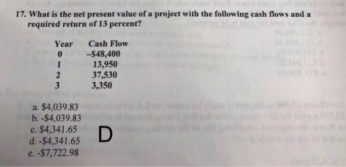 Solved 17. What is the net present value of a project with | Chegg.com