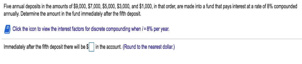 Solved Five annual deposits in the amounts of $9,000, | Chegg.com