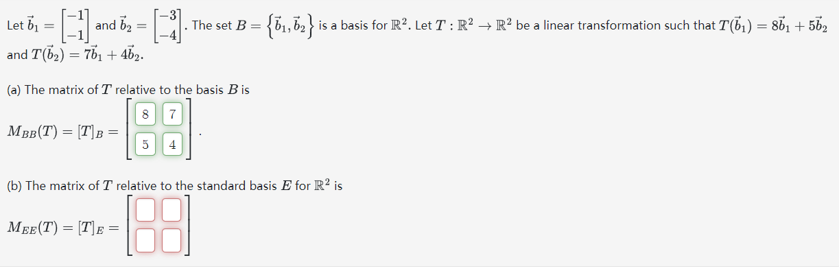 Solved Let B1=[−1−1] And B2=[−3−4]. The Set B={b1,b2} Is A | Chegg.com