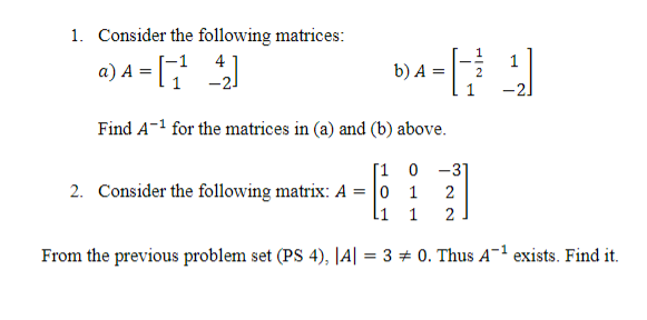 Solved 1. Consider the following matrices: a) A=[−114−2] b) | Chegg.com