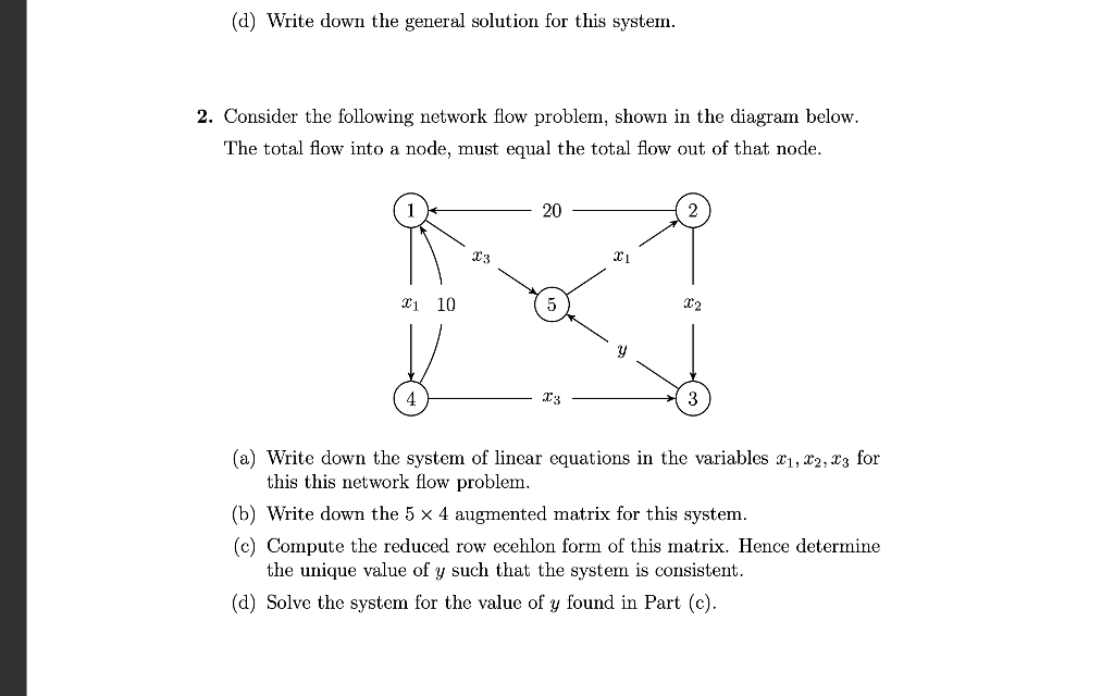 Solved (d) Write down the general solution for this system. | Chegg.com