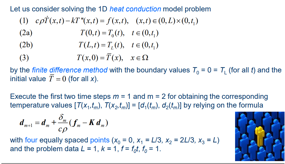 Solved Let us ﻿consider solving the 1D ﻿heat conduction | Chegg.com