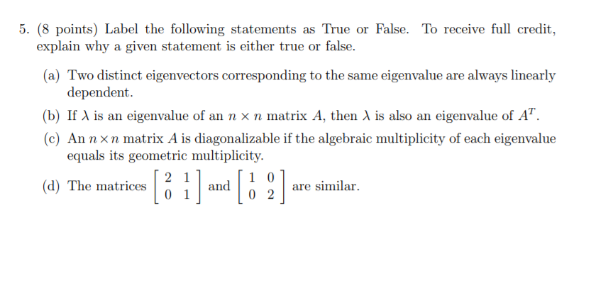 Solved 5. (8 points) Label the following statements as True | Chegg.com
