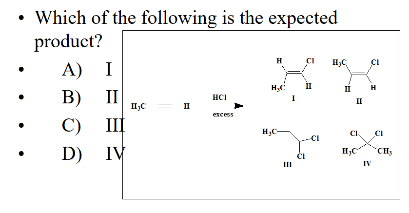 Solved - ﻿Which of the following is the expected product?- | Chegg.com