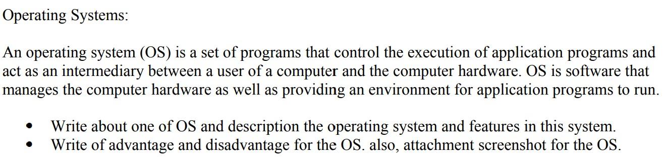 Solved Operating Systems: An operating system (OS) is a set | Chegg.com