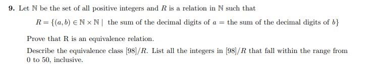 Solved a 9. Let N be the set of all positive integers and R | Chegg.com