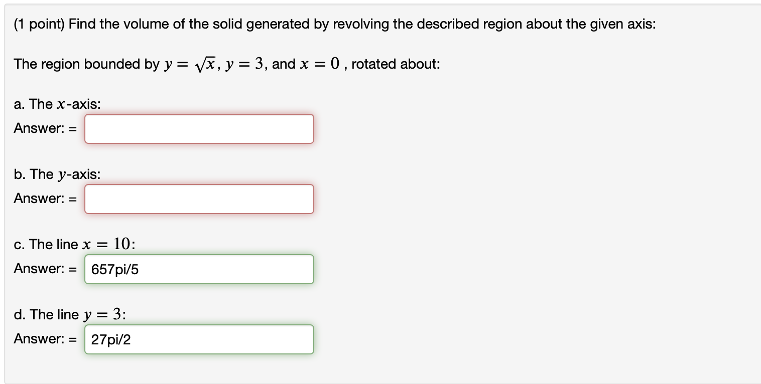 Solved (1 point) Find the volume of the solid generated by | Chegg.com