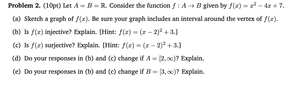 Solved Problem 2. (10pt) Let A=B=R. Consider The Function | Chegg.com