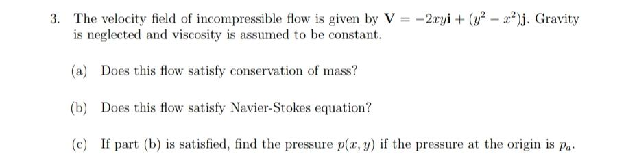 Solved The velocity field of incompressible flow is given by | Chegg.com