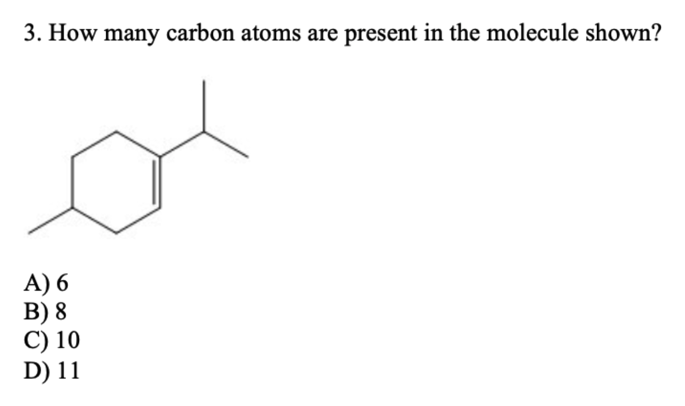 Solved 3. How many carbon atoms are present in the molecule