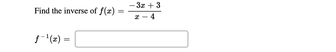 solved-find-the-inverse-of-f-x-x-4-3x-3-f-1-x-chegg