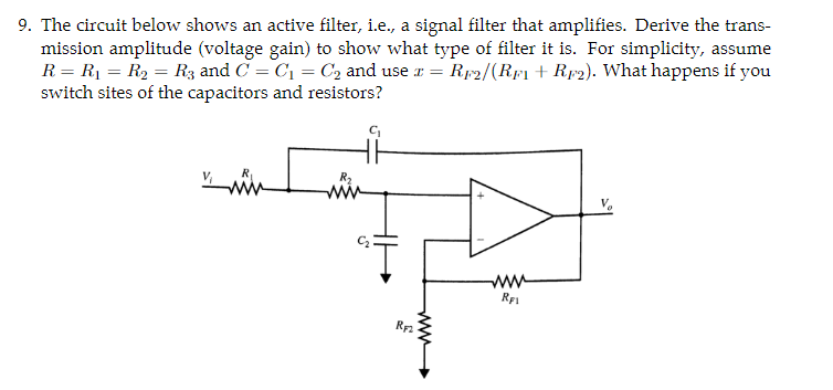 Solved 9. The circuit below shows an active filter, i.e., a | Chegg.com