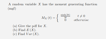 Solved A Random Variable X Has The Moment Generating Func Chegg Com