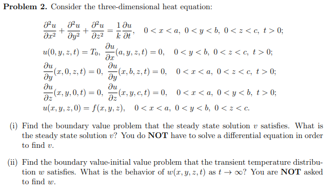 Solved Problem 2 Consider The Three Dimensional Heat Equ Chegg Com