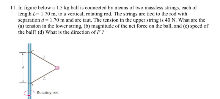 Solved 11. In figure below a 1.5 kg ball is connected by | Chegg.com