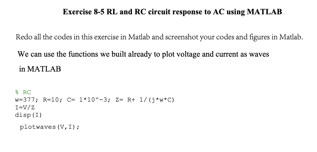 Solved Exercise 8-5 RL and RC circuit response to AC using | Chegg.com