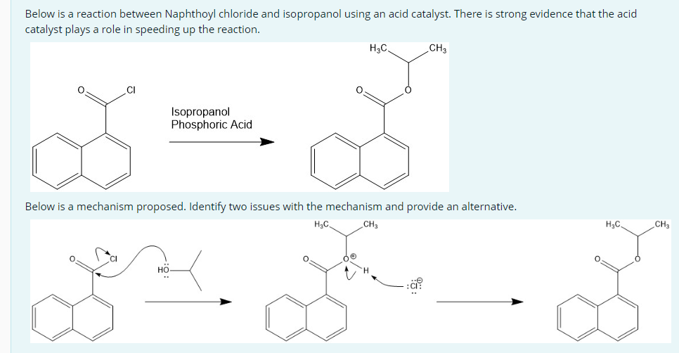 Solved Below is a reaction between Naphthoyl chloride and | Chegg.com