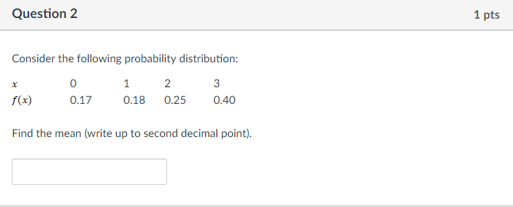 Solved Question 2 1 pts Consider the following probability | Chegg.com