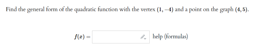 Solved Find the general form of the quadratic function that | Chegg.com