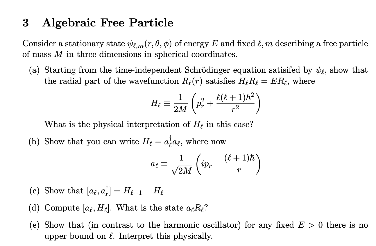 Solved 3 Algebraic Free Particle Consider a stationary state | Chegg.com