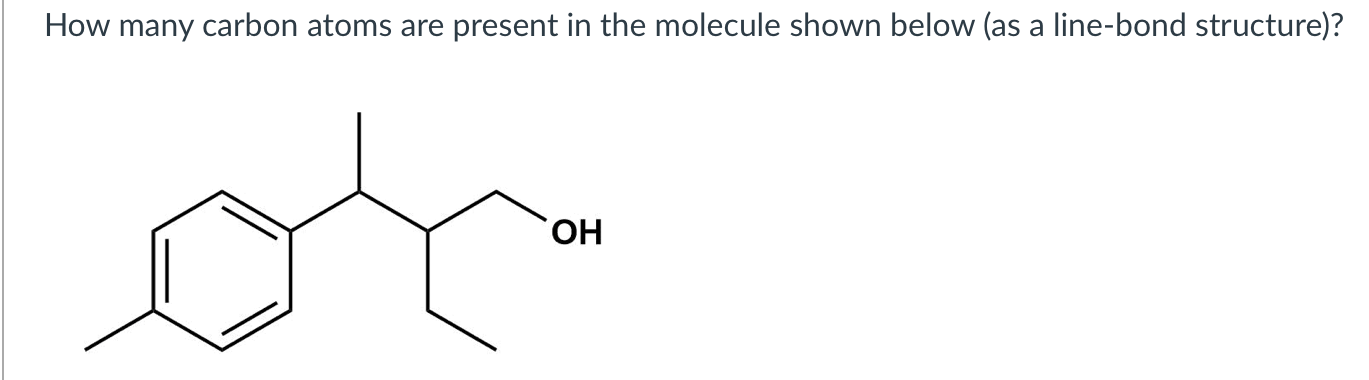 Solved How many carbon atoms are present in the molecule | Chegg.com