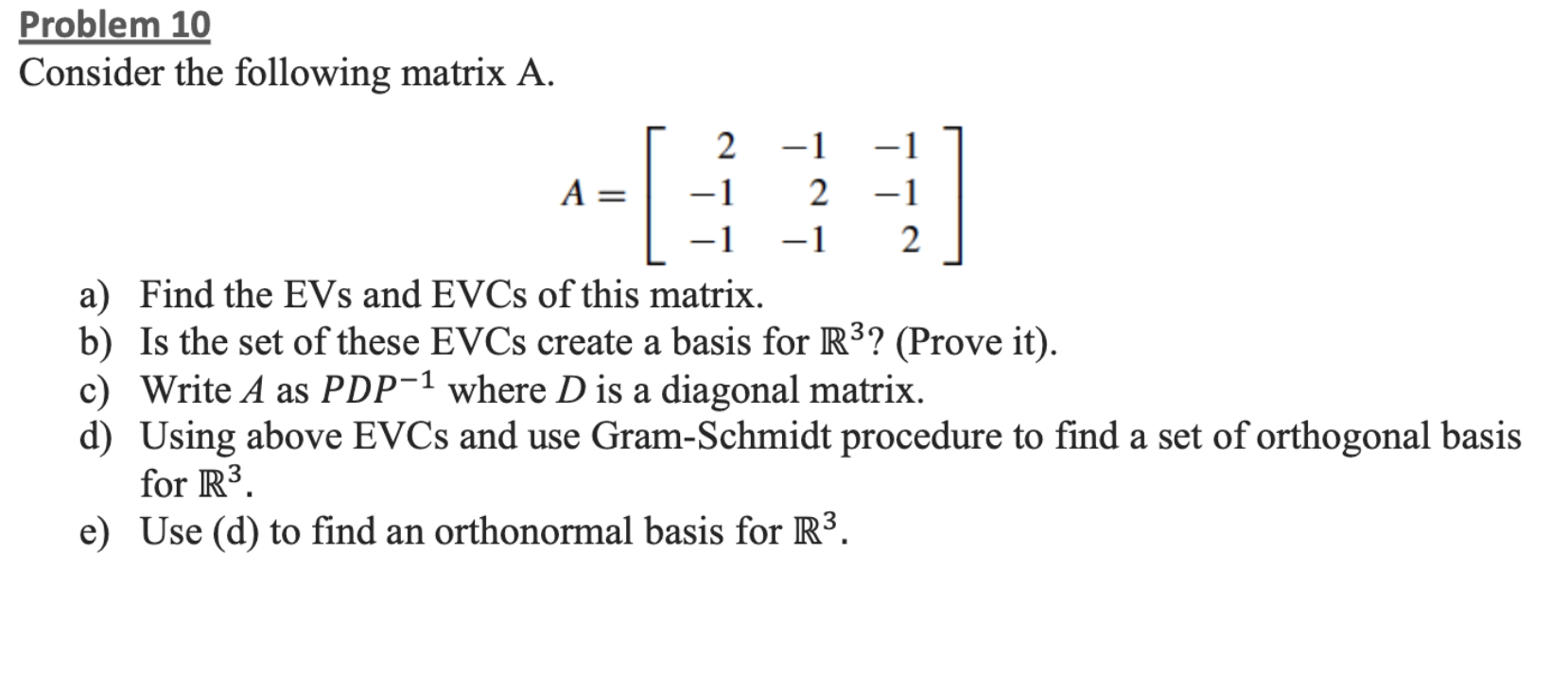 Solved Problem 10 Consider the following matrix A. [ 2 -1 | Chegg.com