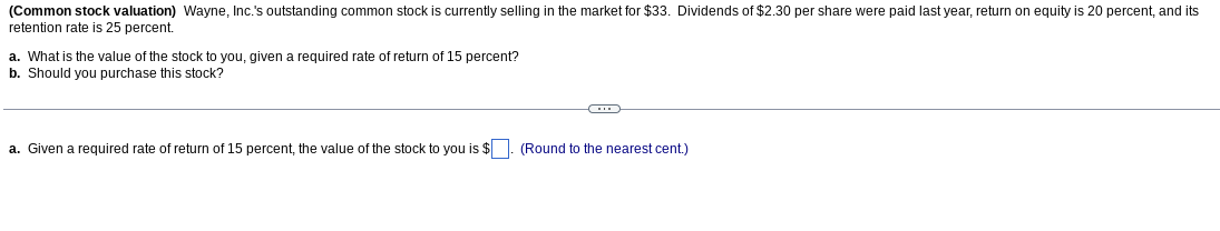 Solved retention rate is 25 percent. a. What is the value of | Chegg.com