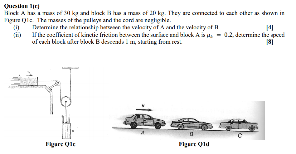 Solved Question 1(c) Block A Has A Mass Of 30 Kg And Block B | Chegg.com