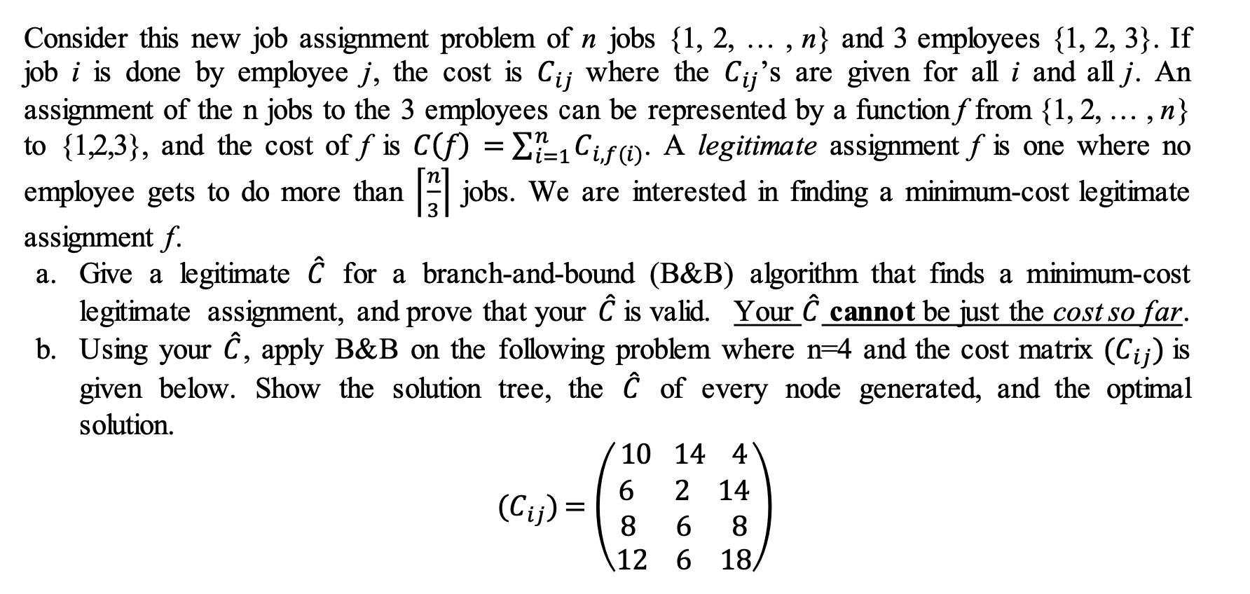9 > > 3 Consider this new job assignment problem of n | Chegg.com