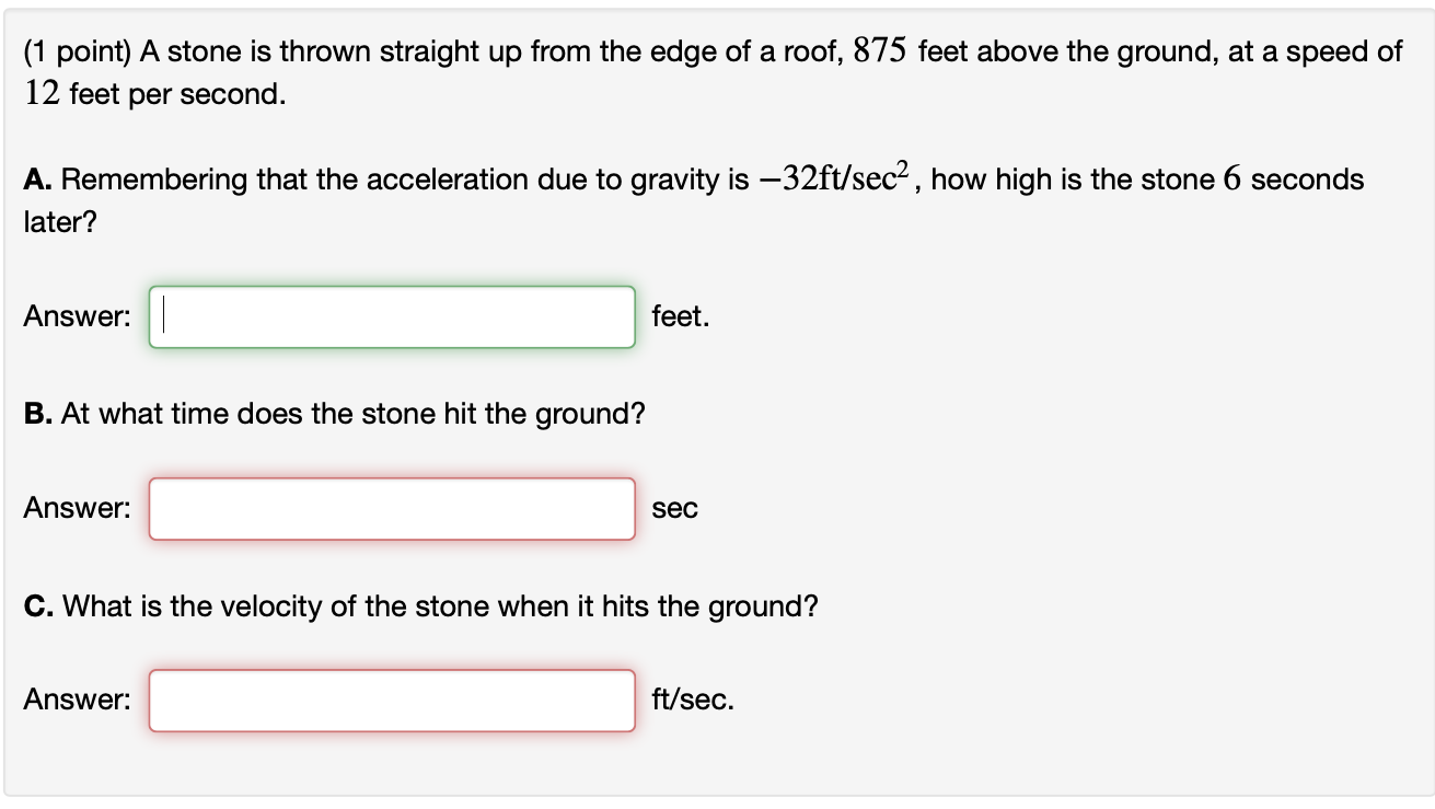 Solved (1 point) A stone is thrown straight up from the edge | Chegg.com