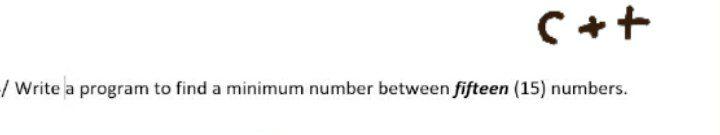 Solved C++ / Write a program to find a minimum number | Chegg.com