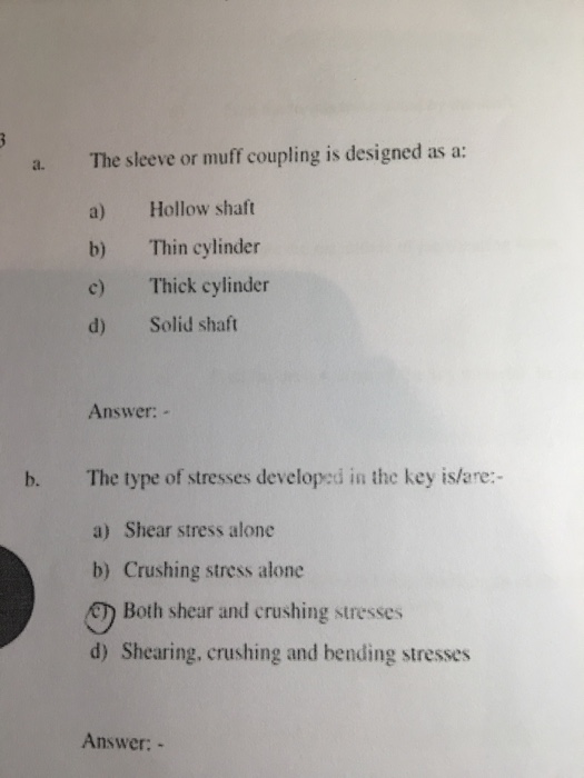 Solved a. The sleeve or muff coupling is designed as a a)