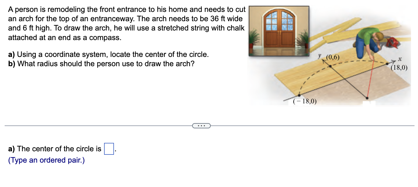 Solved A person is remodeling the front entrance to his home | Chegg.com