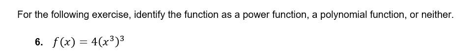 Solved For the following exercise, identify the function as | Chegg.com
