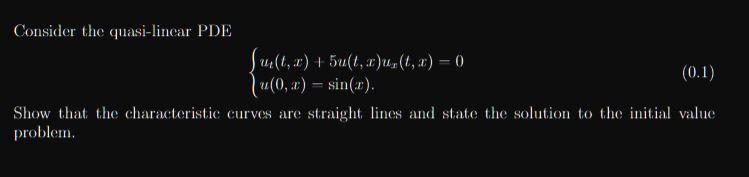 Solved Consider the quasi-linear PDE | Chegg.com