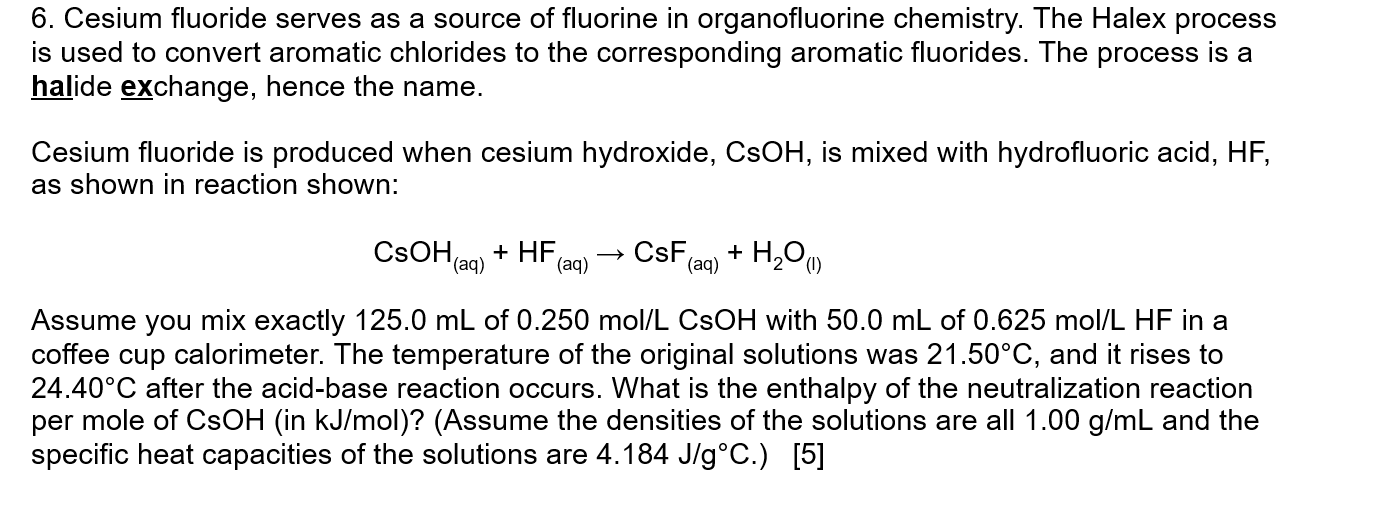 Solved 6. Cesium fluoride serves as a source of fluorine in | Chegg.com