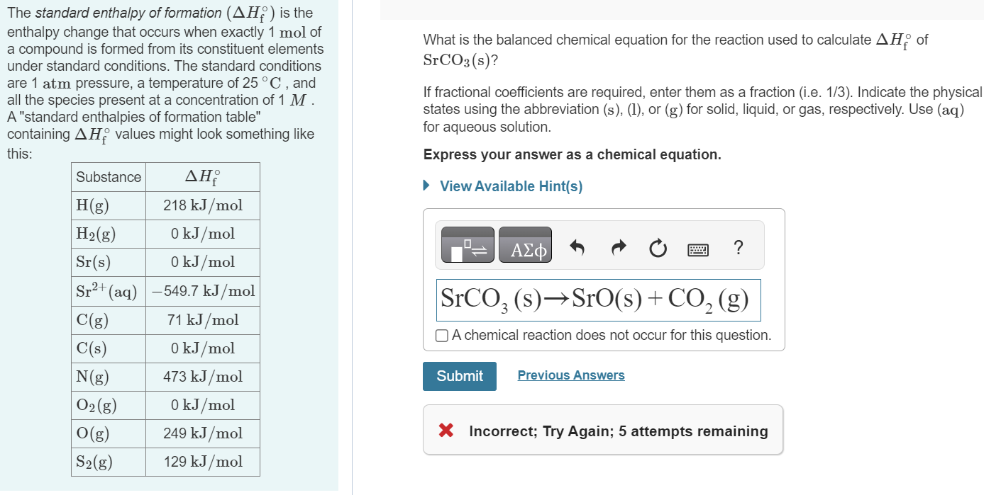 Solved The standard enthalpy of formation (ΔHf∘) is the