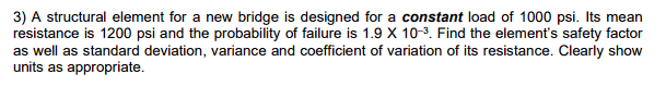 Solved 3) A structural element for a new bridge is designed | Chegg.com