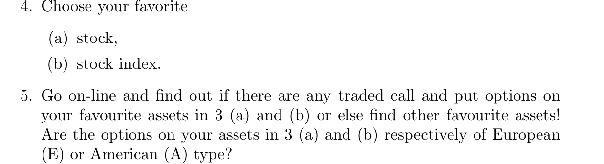 Solved 4. Choose Your Favorite (a) Stock, (b) Stock Index. | Chegg.com